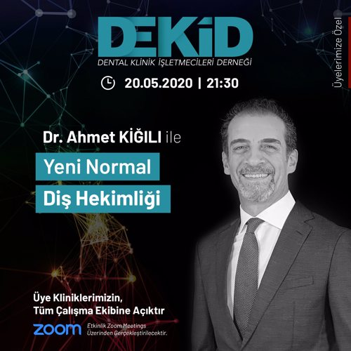 DR. AHMET KİĞILI İLE YENİ NORMAL DİŞ HEKİMLİĞİ